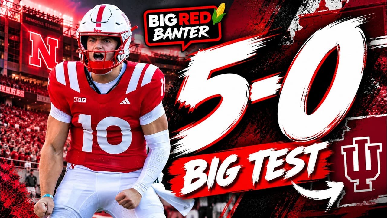 Nebraska Is 5-0 — Now Comes the BIGGEST Test 👀 | Maryland Fallout
