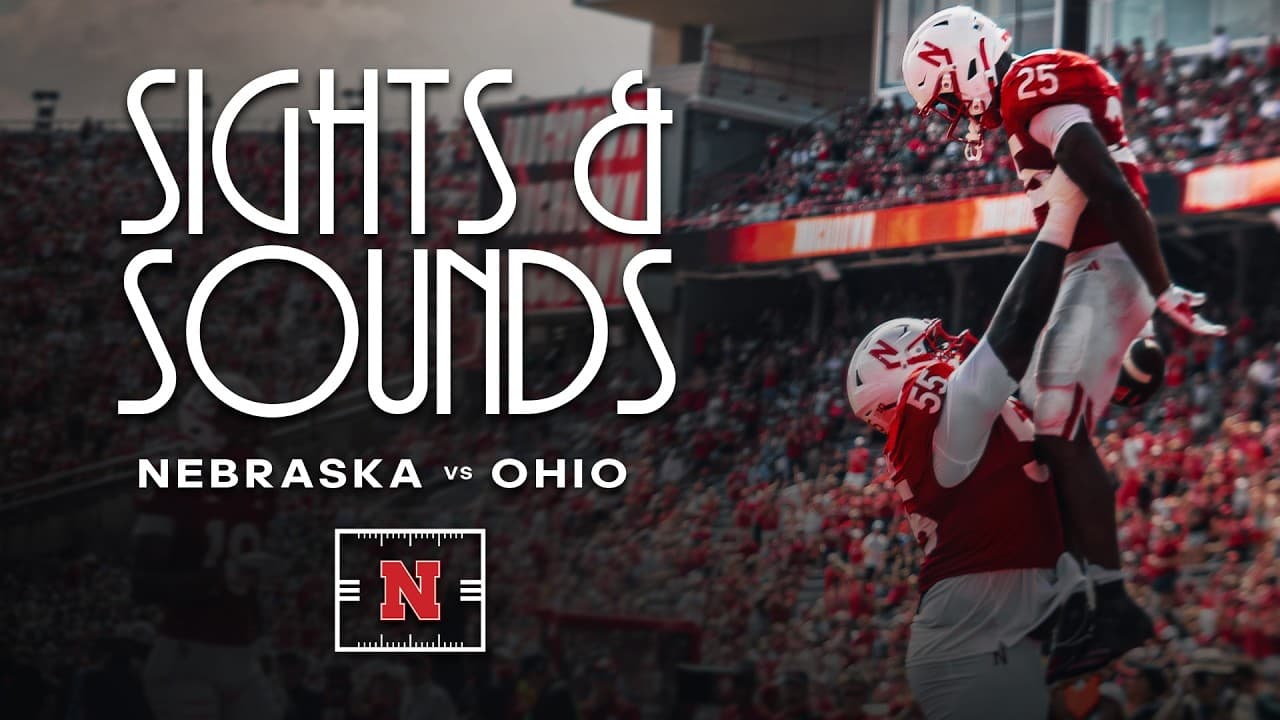 Sights & Sounds 2026: Nebraska vs Ohio