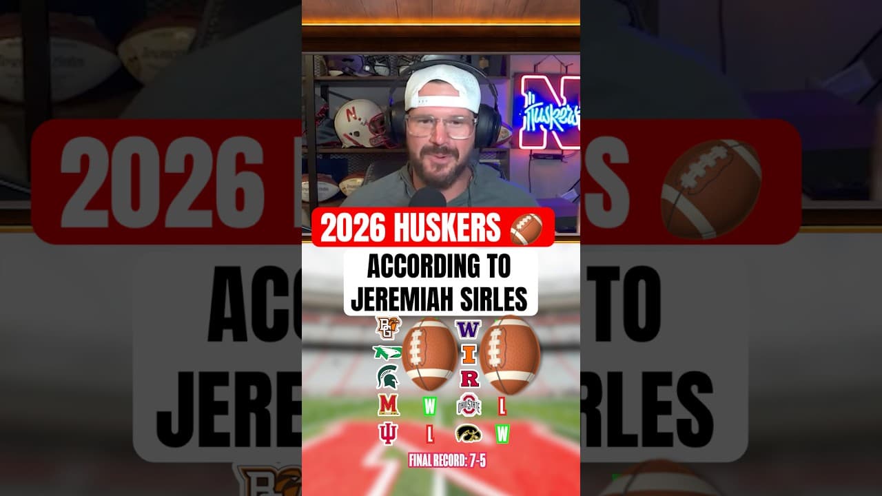Jeremiah Sirles makes his 2026 Huskers prediction #nebraskafootball #prediction #bigten #gbr