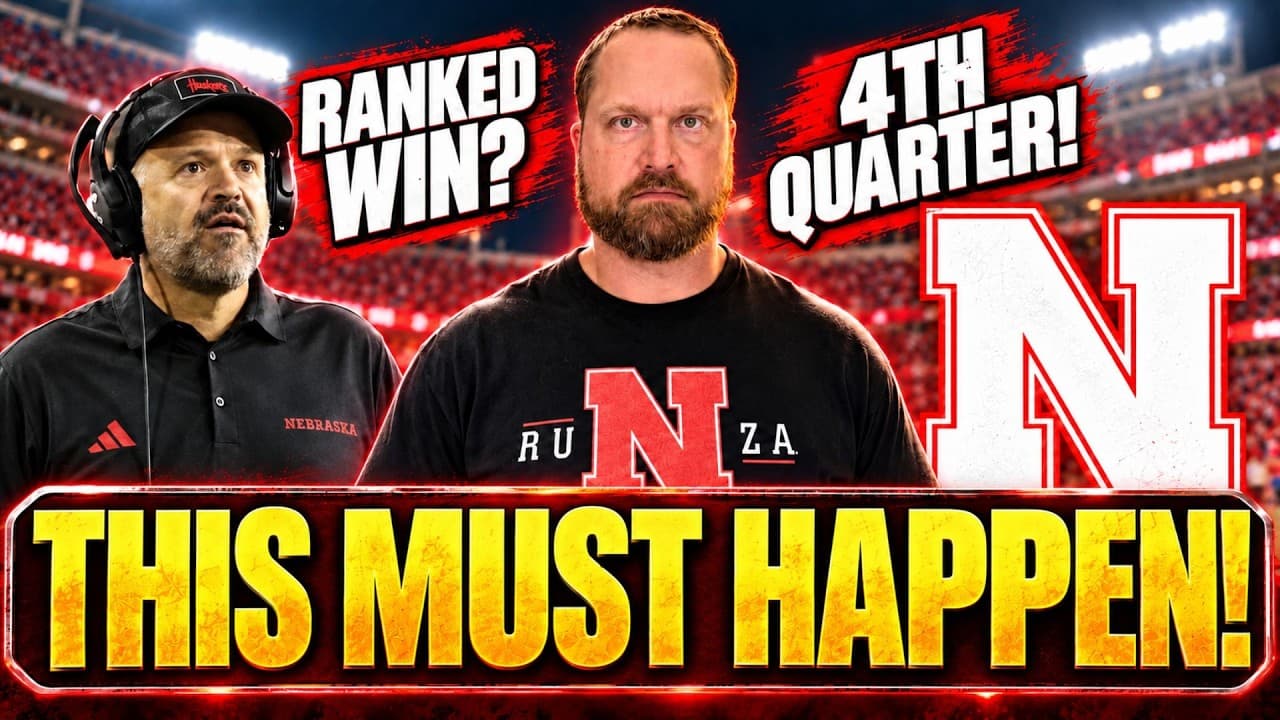 NEBRASKA & RHULE Need To Win Bigger Games ASAP