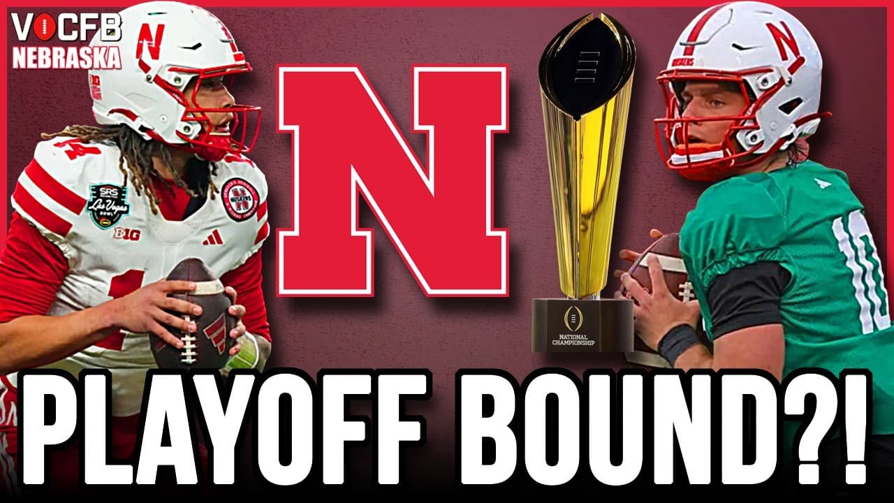 Nebraska Football: Can a 9-3 Husker Team Make the CFP?!