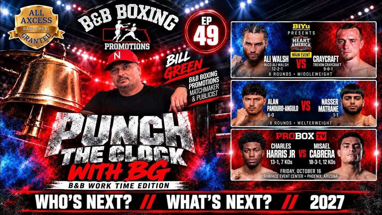 PUNCH THE CLOCK WITH BG | Bill Green on B&B Boxing Promotion's NEXT Wave & 2027