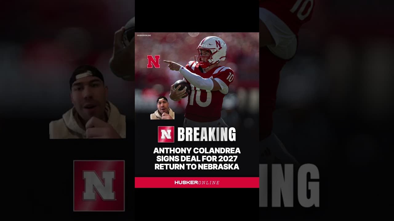 Nebraska and QB Anthony Colandrea agree to 2027 return | GBR