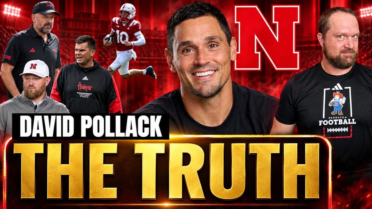 David Pollack: TRUTH On NEBRASKA'S 2026 Season