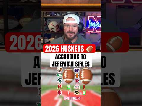 Jeremiah Sirles makes his 2026 Huskers prediction #nebraskafootball #prediction #bigten #gbr
