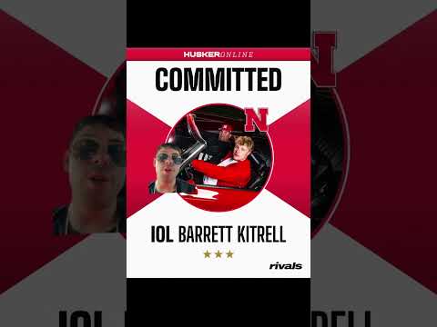 IOL Barrett Kitrell chooses Nebraska over Iowa | GBR